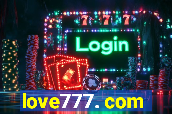 love777. com